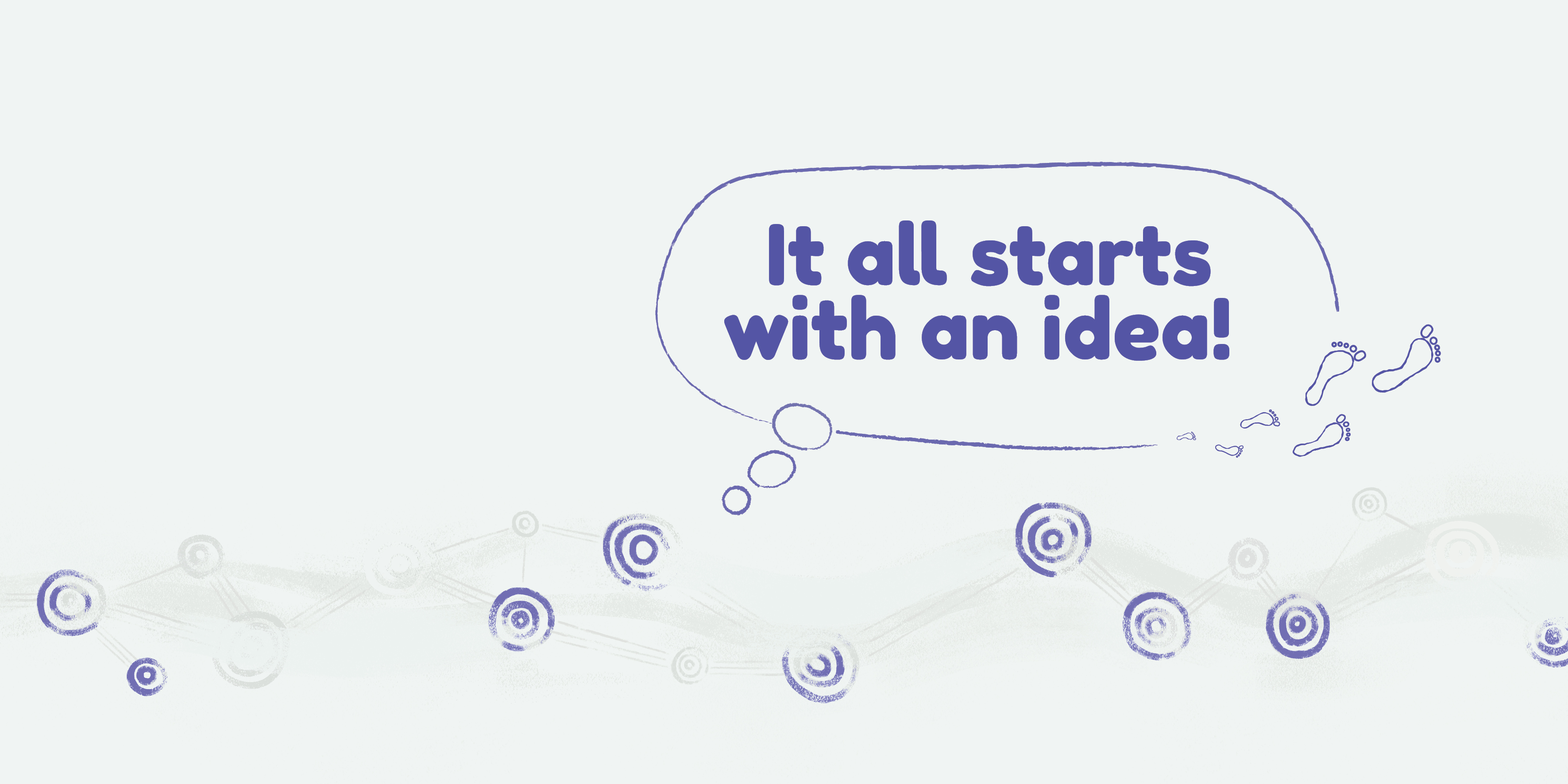 It all starts with an idea