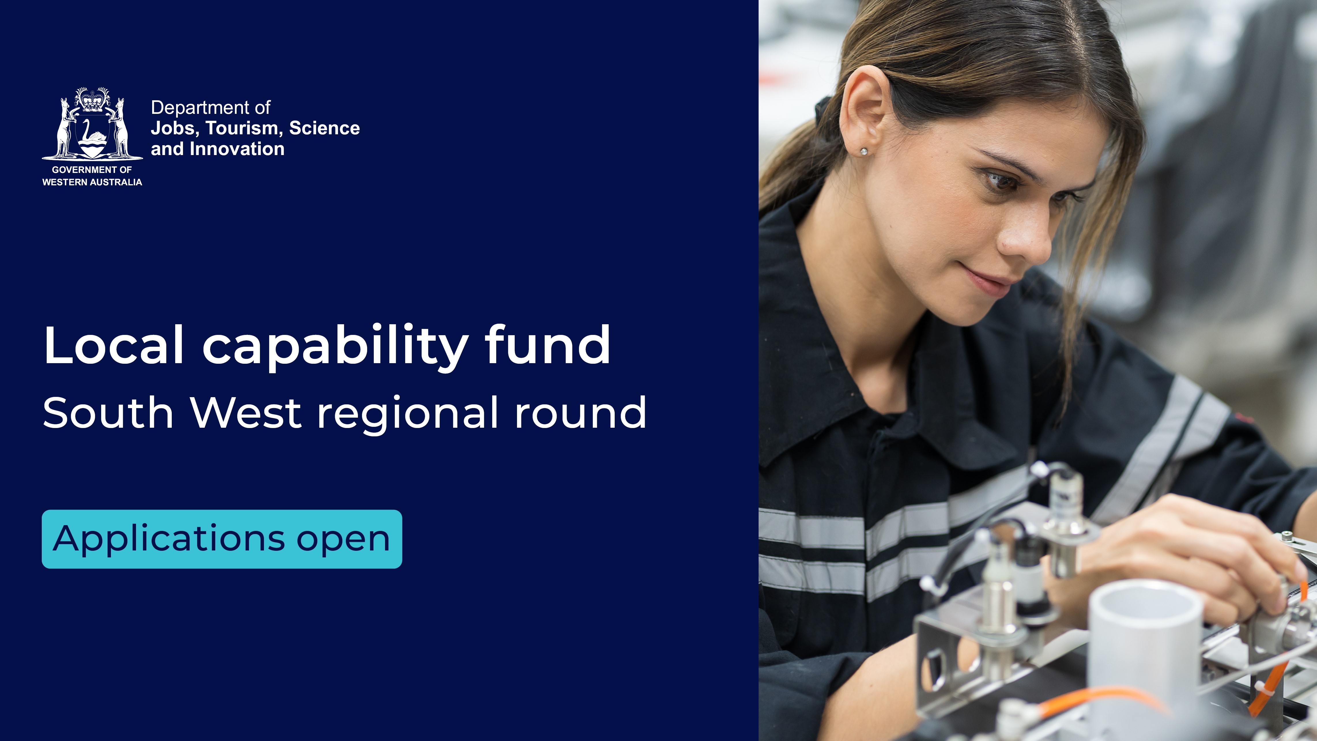 A blue background with text that reads "Local Capability fund, south west regional round. Applications open." next to the text is an image of a woman working on an electric device.