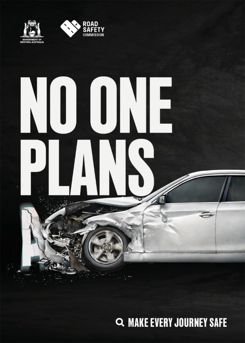 White text saying 'No one plans a' placed next to a smashed-in sedan car on a black background