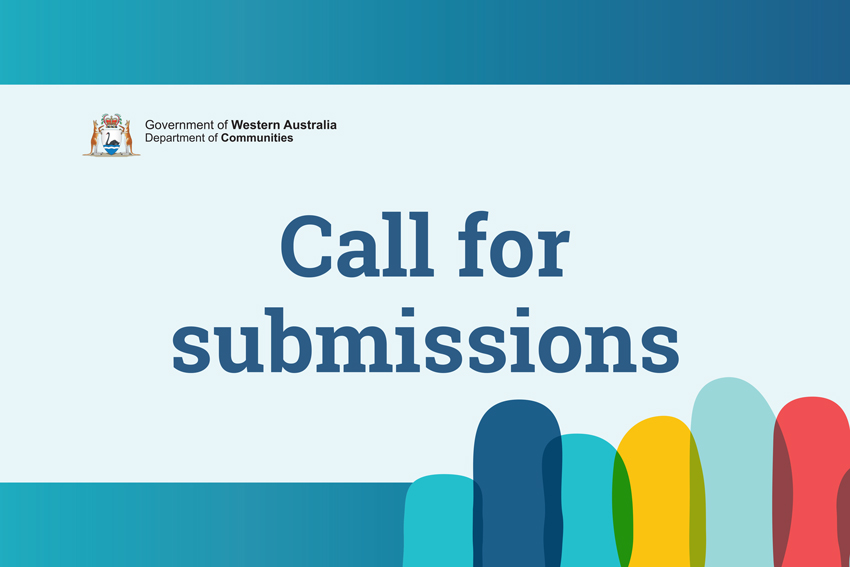 A Department of Communities branded image that has the words "Call for Submissions"