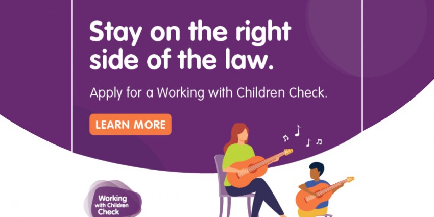 image which says Stay on the right side of the law - apply for a working with children check 